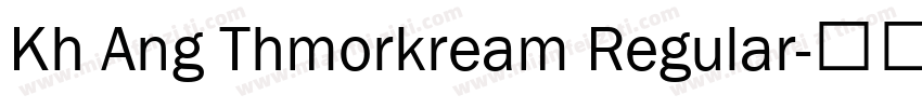 Kh Ang Thmorkream Regular字体转换